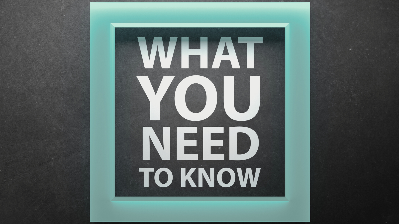 what you need to know